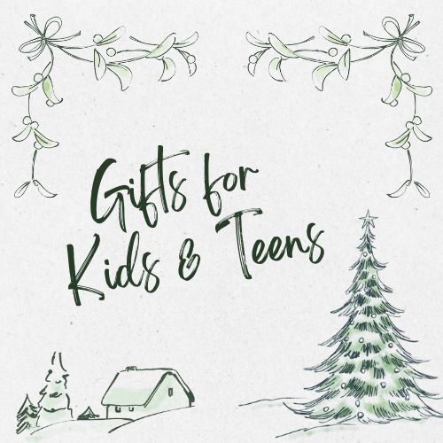 Gifts for Kids & Teens